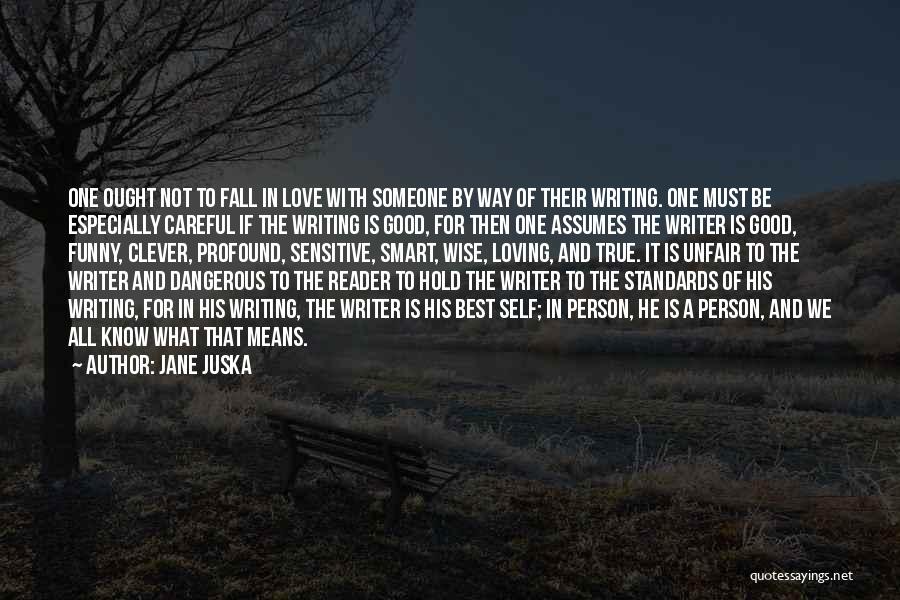 What It Means To Love Someone Quotes By Jane Juska