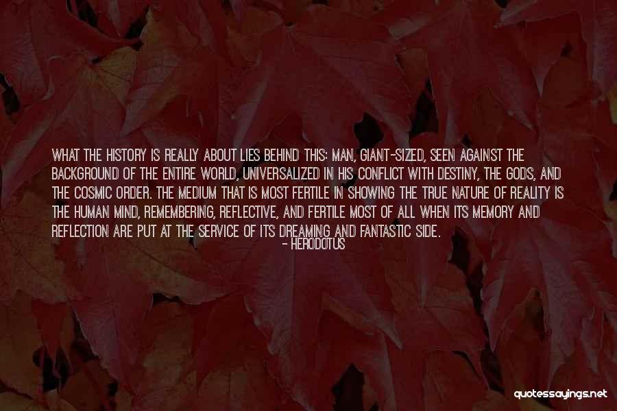 What Its Really All About Quotes By Herodotus