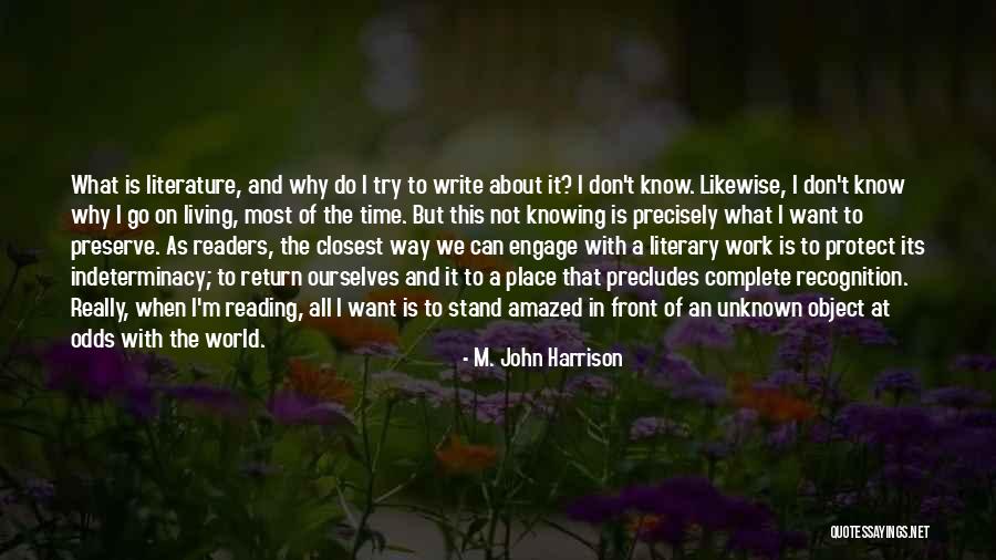 What Its Really All About Quotes By M. John Harrison