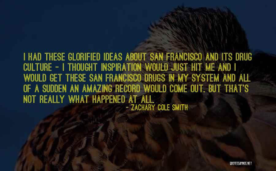 What Its Really All About Quotes By Zachary Cole Smith