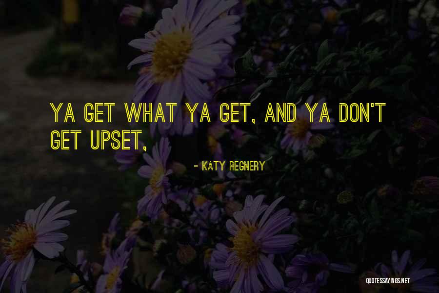 What Katy Did Quotes By Katy Regnery