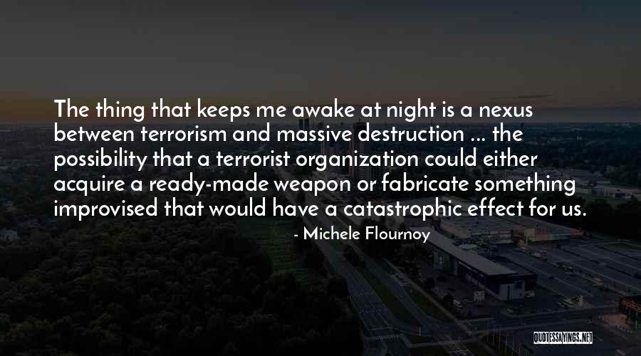What Keeps You Awake At Night Quotes By Michele Flournoy What Keeps You Awake At Night Quotes By Michele Flournoy
