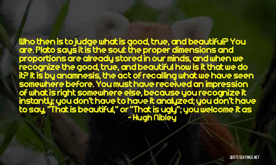What Kind Of A Friend Are You Quotes By Hugh Nibley What Kind Of A Friend Are You Quotes By Hugh Nibley