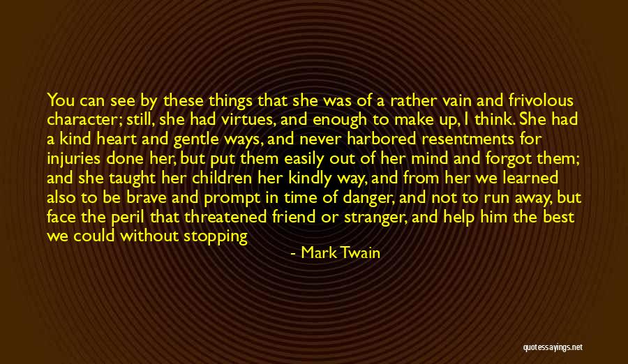 What Kind Of A Friend Are You Quotes By Mark Twain What Kind Of A Friend Are You Quotes By Mark Twain