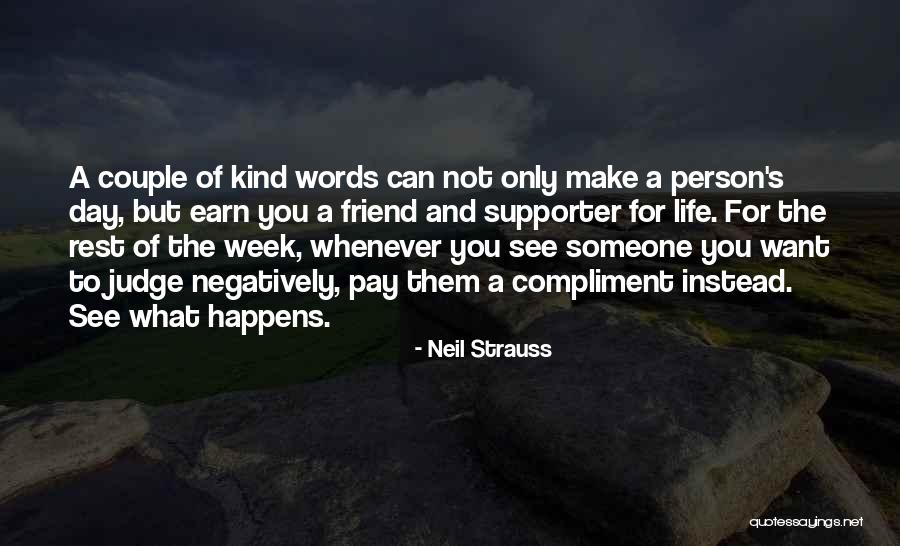 What Kind Of A Friend Are You Quotes By Neil Strauss