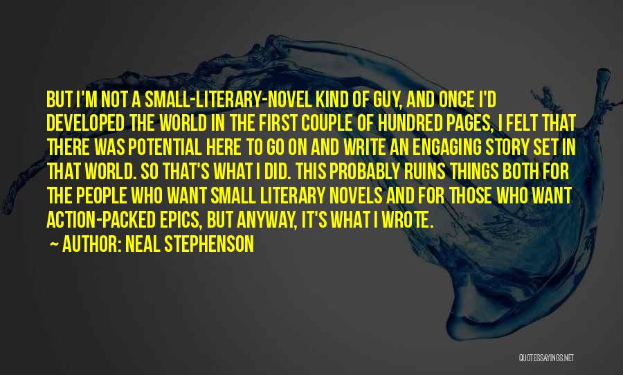 What Kind Of Guy I Want Quotes By Neal Stephenson