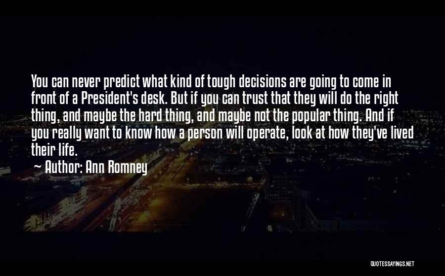What Kind Of Person Are You Quotes By Ann Romney