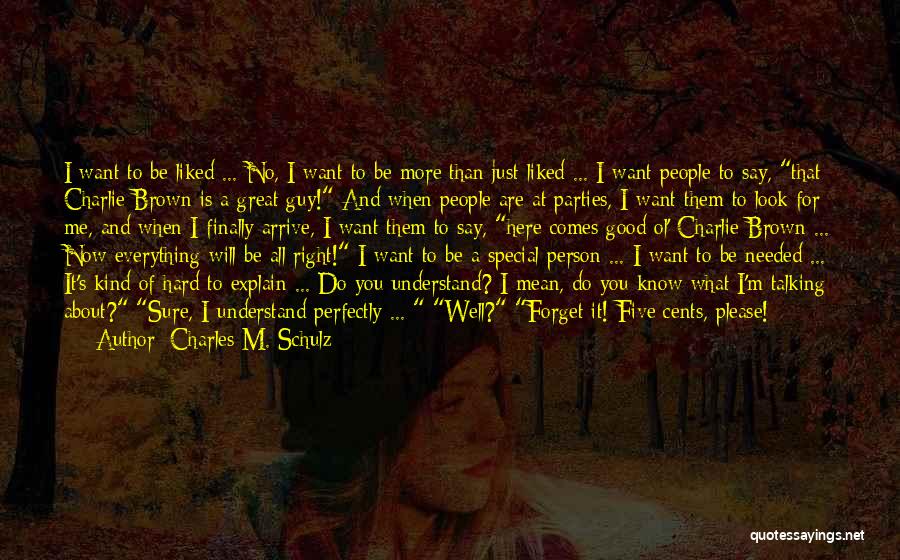What Kind Of Person Are You Quotes By Charles M. Schulz