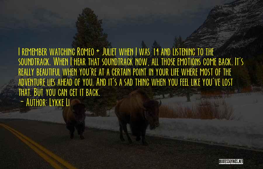 What Lies Ahead Of Us Quotes By Lykke Li