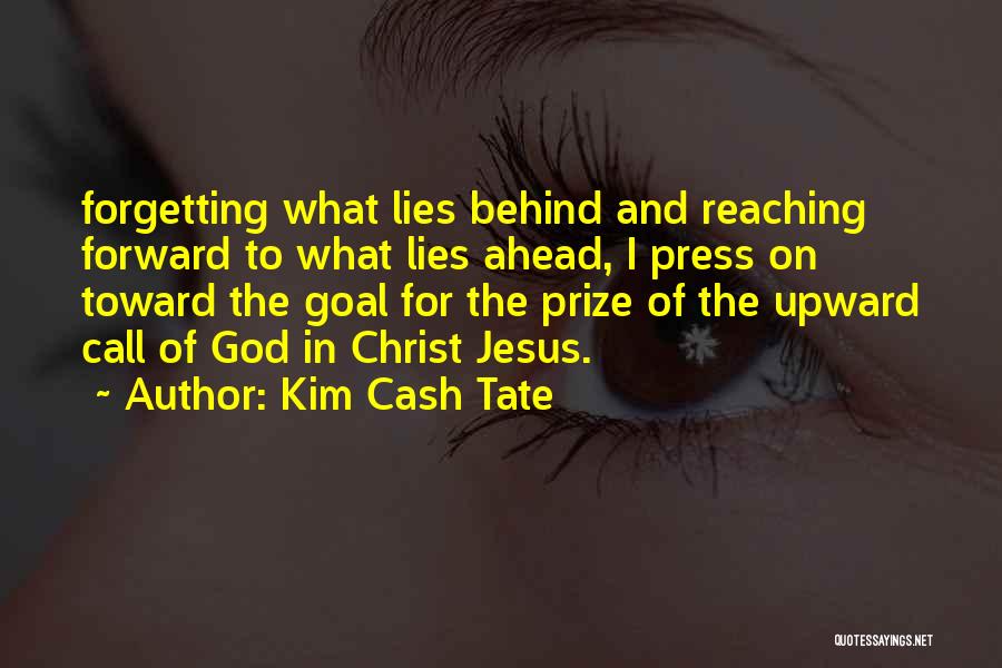 What Lies Ahead Of You Quotes By Kim Cash Tate