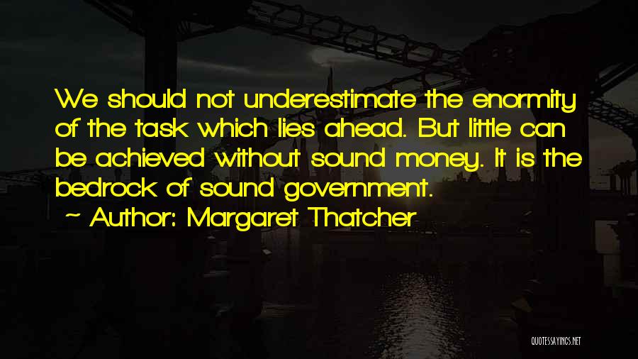 What Lies Ahead Of You Quotes By Margaret Thatcher