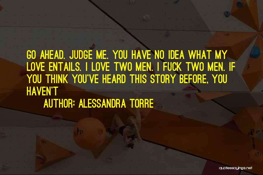 What Lies Ahead Quotes By Alessandra Torre