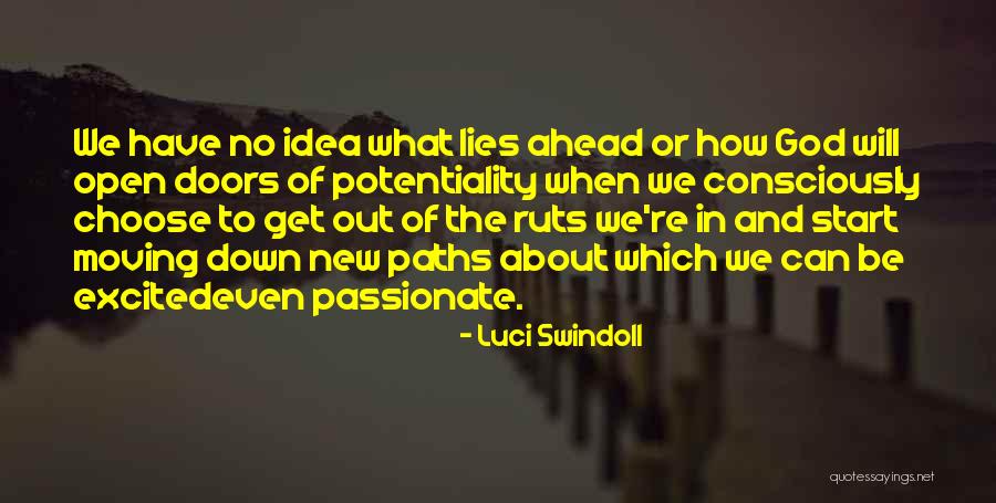 What Lies Ahead Quotes By Luci Swindoll