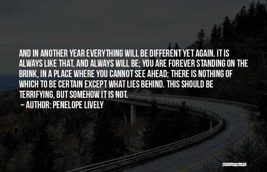 What Lies Ahead Quotes By Penelope Lively