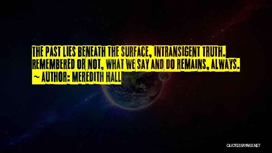 What Lies Beneath Quotes By Meredith Hall