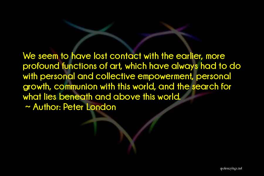 What Lies Beneath Quotes By Peter London