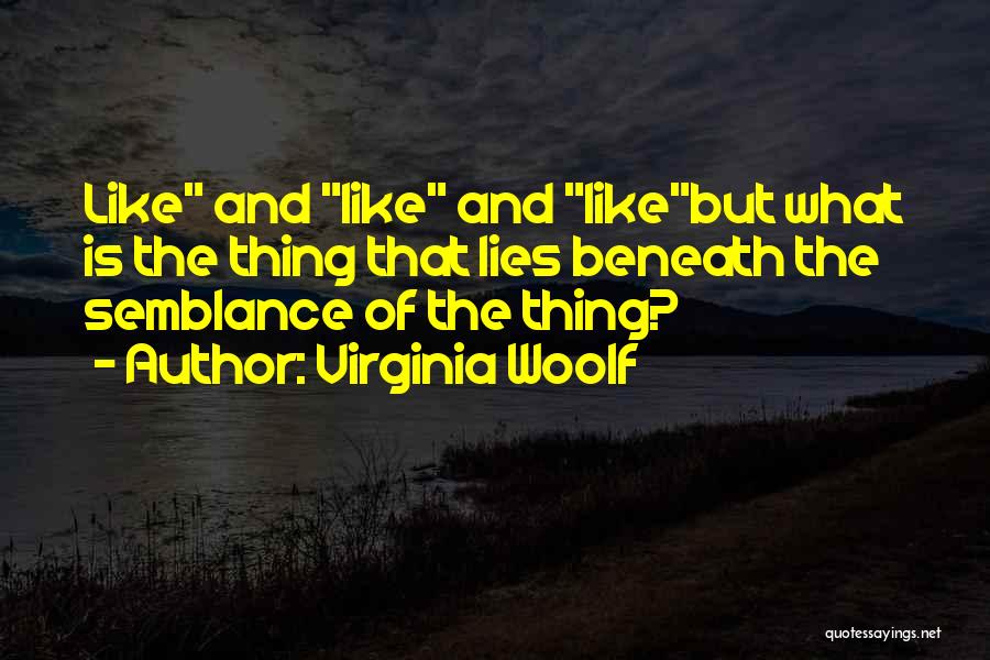What Lies Beneath Quotes By Virginia Woolf