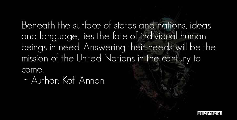 What Lies Beneath The Surface Quotes By Kofi Annan