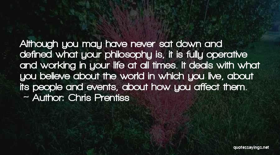 What Life All About Quotes By Chris Prentiss