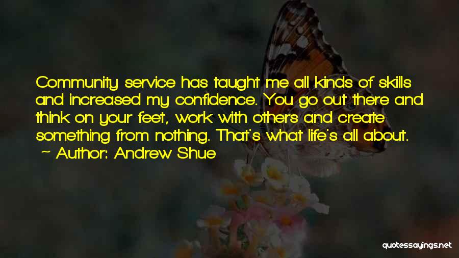 What Life Has Taught Me Quotes By Andrew Shue