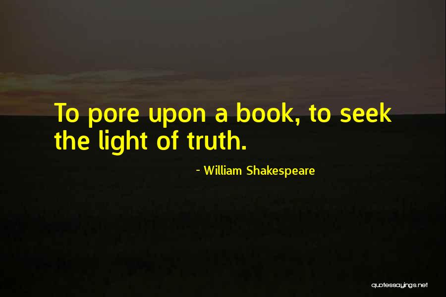 What Light Shakespeare Quotes By William Shakespeare