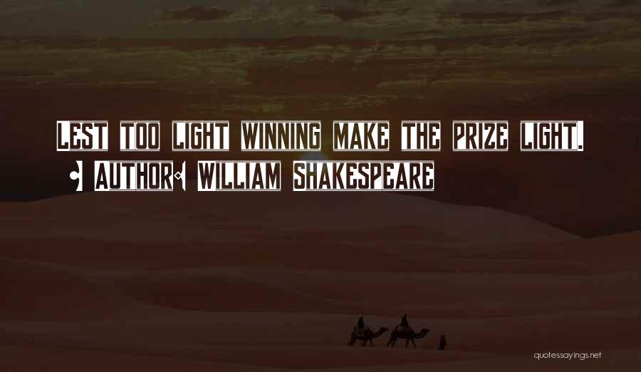 What Light Shakespeare Quotes By William Shakespeare