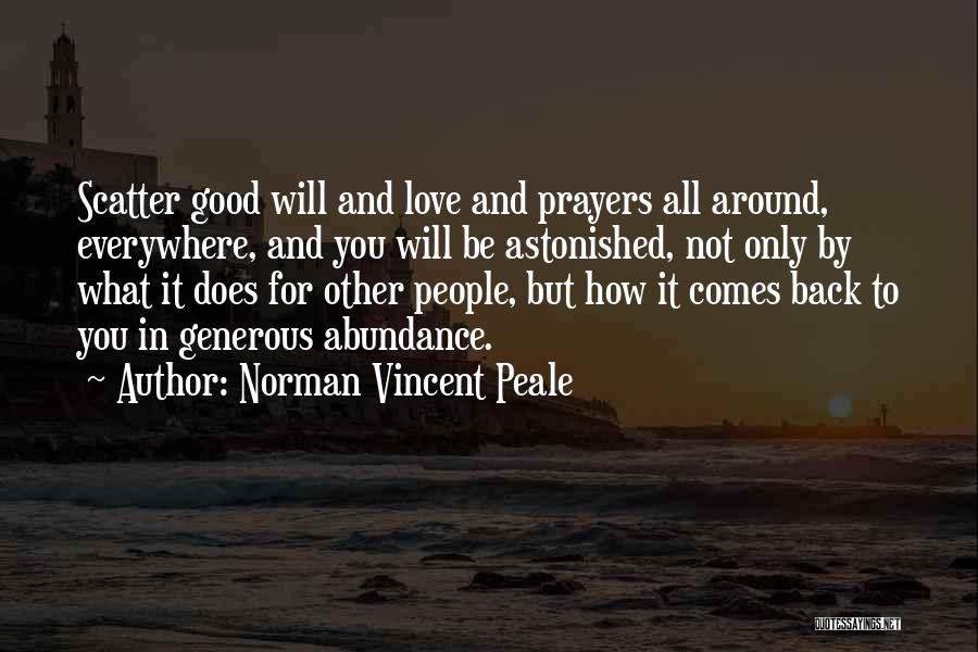 What Love Does Quotes By Norman Vincent Peale
