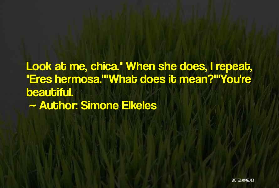 What Love Does Quotes By Simone Elkeles