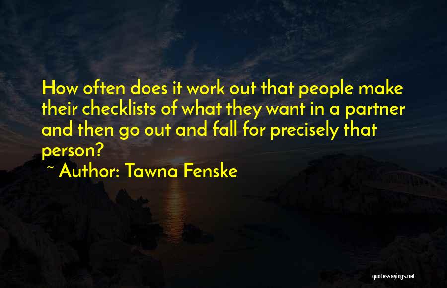 What Love Does Quotes By Tawna Fenske