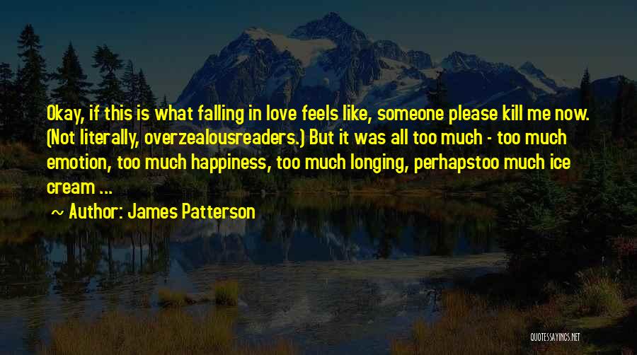 What Love Feels Like Quotes By James Patterson