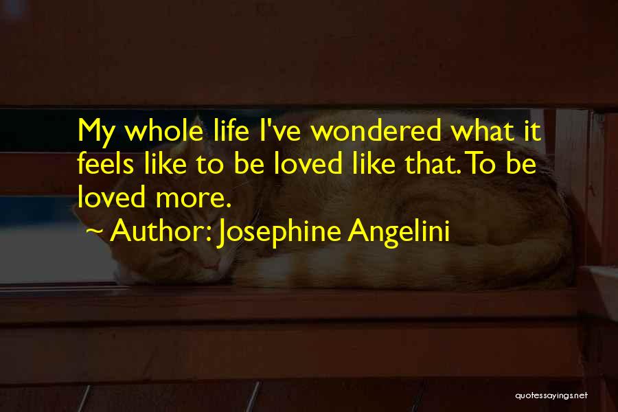 What Love Feels Like Quotes By Josephine Angelini