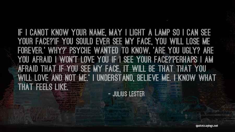 What Love Feels Like Quotes By Julius Lester