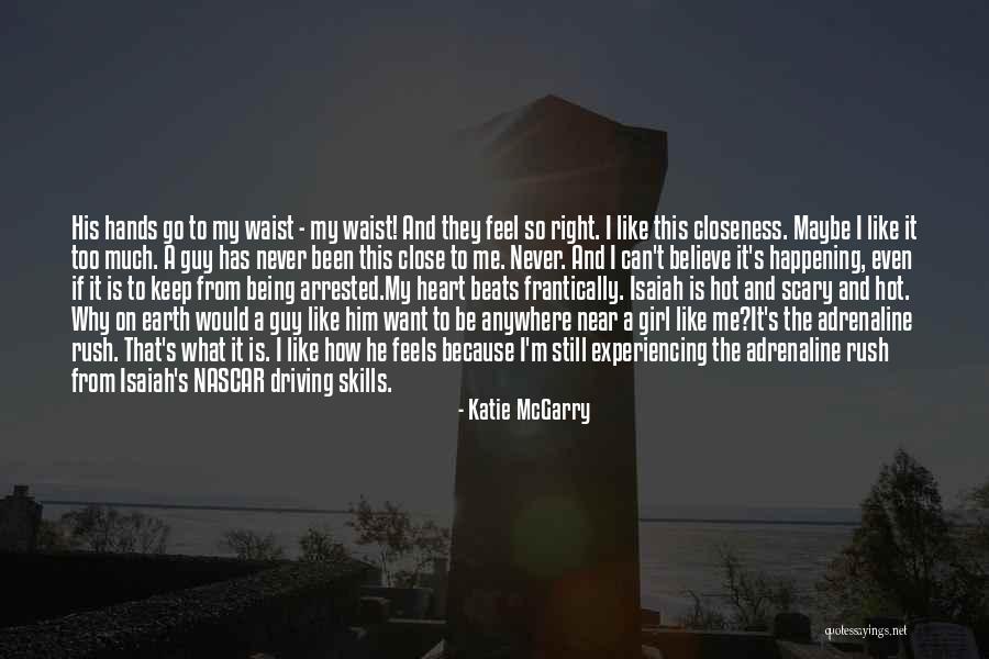 What Love Feels Like Quotes By Katie McGarry