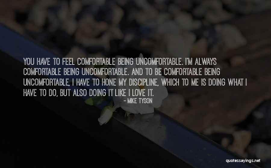 What Love Feels Like Quotes By Mike Tyson