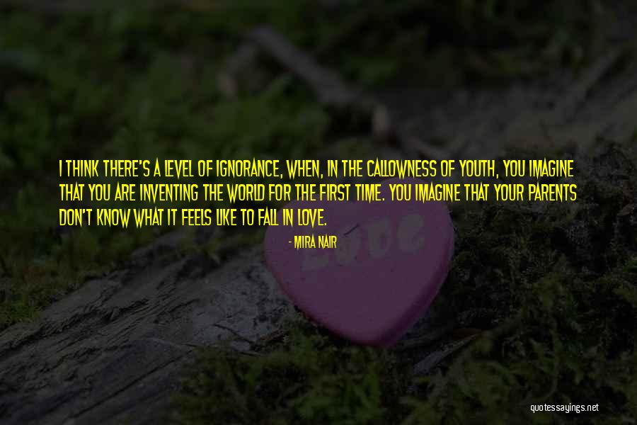 What Love Feels Like Quotes By Mira Nair What Love Feels Like Quotes By Mira Nair