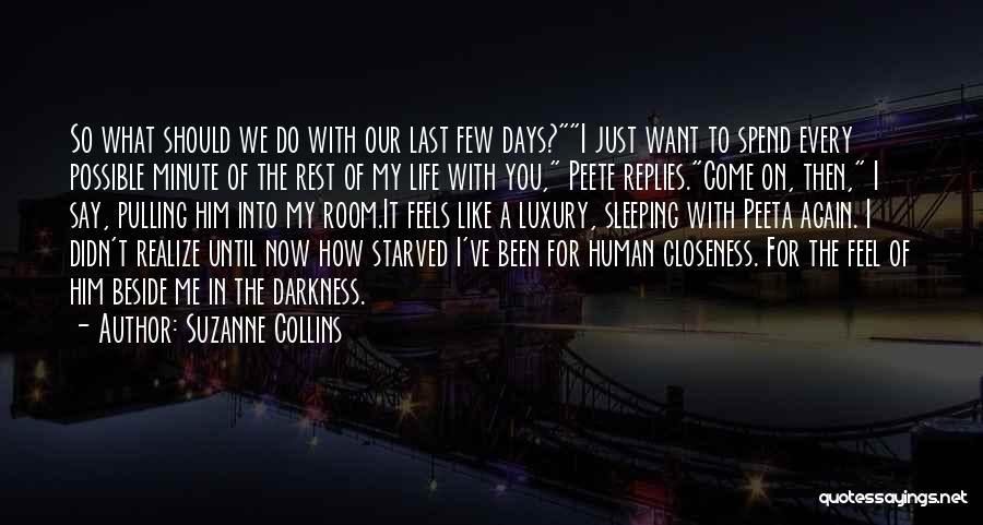 What Love Feels Like Quotes By Suzanne Collins
