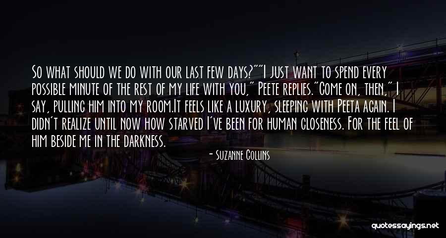 What Love Feels Like Quotes By Suzanne Collins