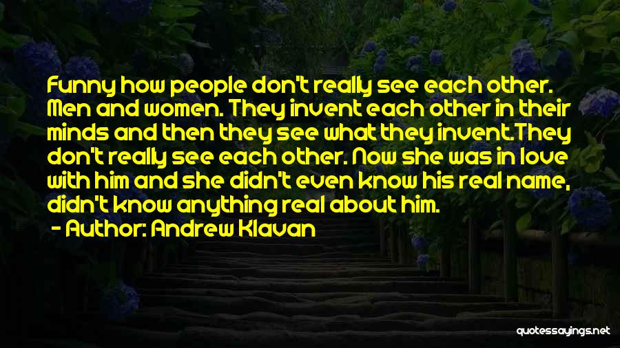What Love Funny Quotes By Andrew Klavan