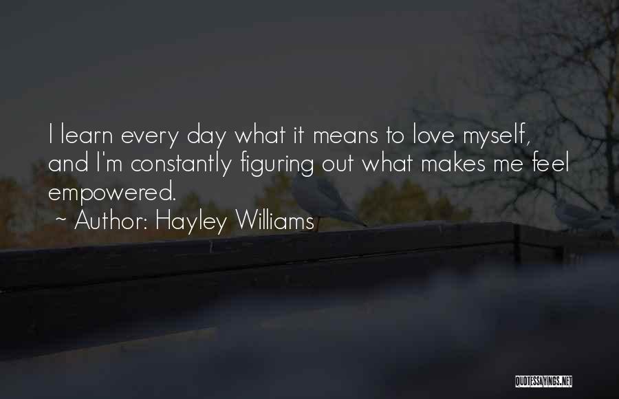 What Love Means Quotes By Hayley Williams