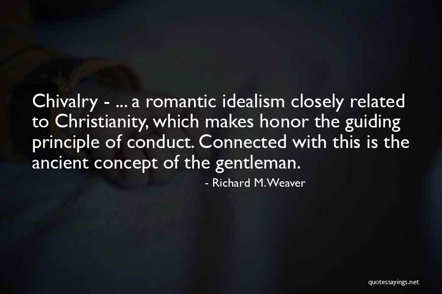 What Makes A Gentleman Quotes By Richard M. Weaver What Makes A Gentleman Quotes By Richard M. Weaver