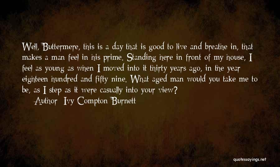 What Makes A Good Book Quotes By Ivy Compton-Burnett