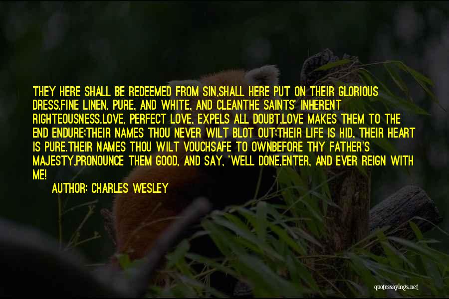 What Makes A Good Father Quotes By Charles Wesley