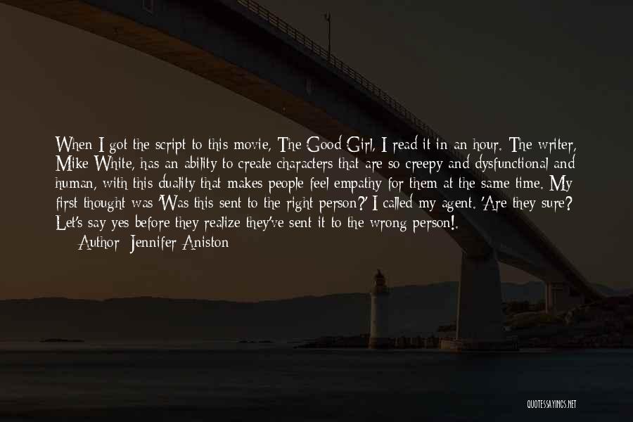 What Makes A Good Writer Quotes By Jennifer Aniston