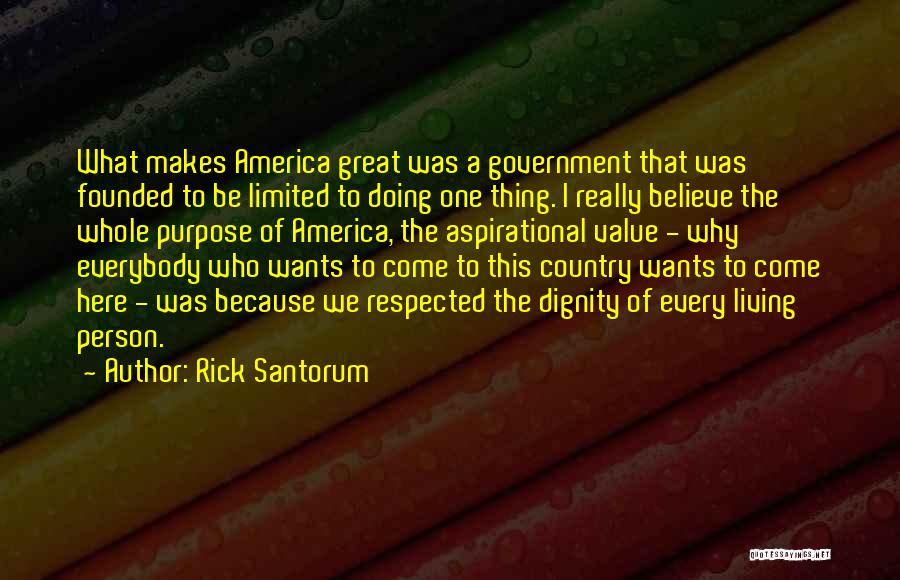 What Makes A Great Person Quotes By Rick Santorum