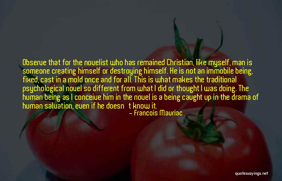 What Makes A Man A Man Quotes By Francois Mauriac What Makes A Man A Man Quotes By Francois Mauriac