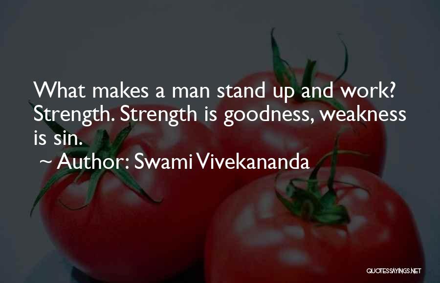 What Makes A Man Quotes By Swami Vivekananda