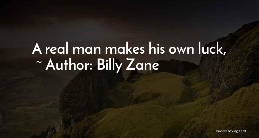 What Makes A Real Man Quotes By Billy Zane