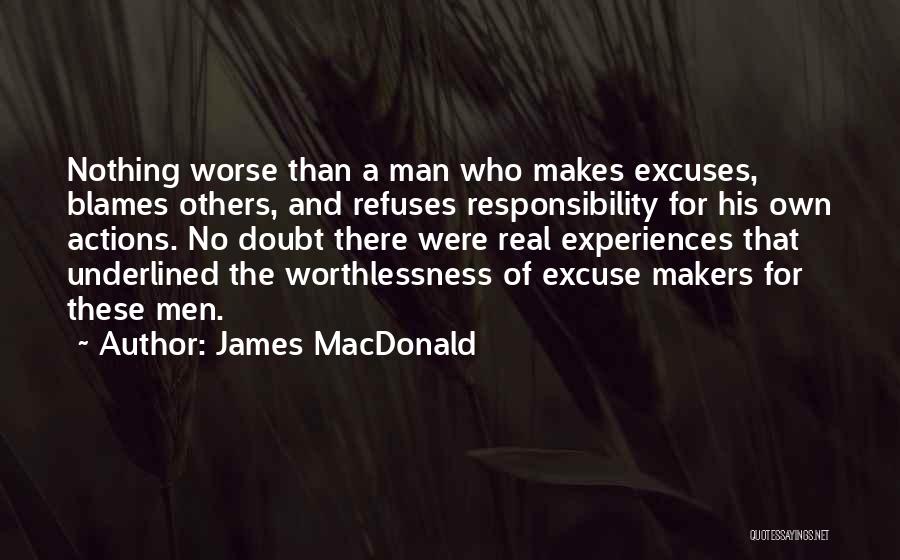 What Makes A Real Man Quotes By James MacDonald