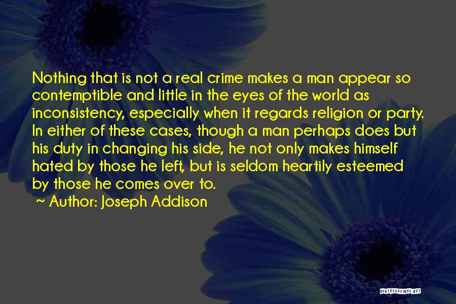 What Makes A Real Man Quotes By Joseph Addison