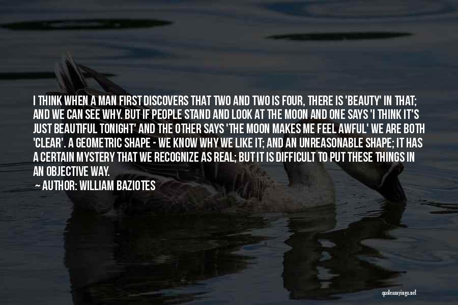 What Makes A Real Man Quotes By William Baziotes
